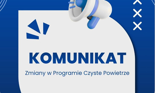Zdjęcie do Zmiany w Programie Czyste Powietrze