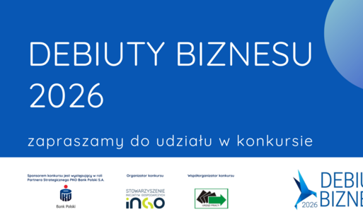 Zdjęcie do DEBIUTY BIZNESU 2026!  Zapraszamy do udziału w konkursie! 