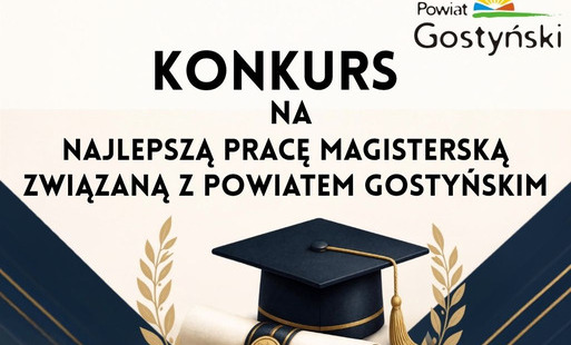Zdjęcie do Konkurs na najlepszą pracę magisterską związaną z Powiatem Gostyńskim