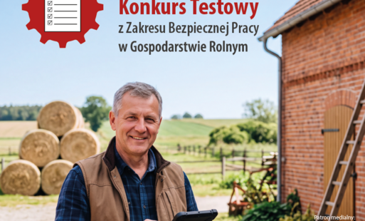 Zdjęcie do VII Og&oacute;lnopolski Konkurs Testowy z Zakresu Bezpiecznej Pracy w Gospodarstwie Rolnym